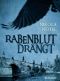 [Rabenblut Saga 03] • Rabenblut drängt